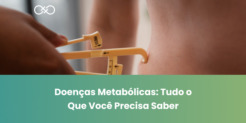 Doencas-Metabolicas-Tudo-o-Que-Voce-Precisa-Saber-1